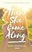 Then She Came Along