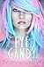 Eye Candy (A Bitter Pill #1)