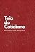 Teia do cotidiano