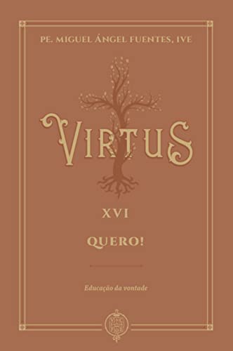 VIRTUS XVI - QUERO! (Paperback)