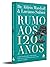 Rumo aos 120 Anos