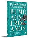 Rumo aos 120 Anos