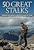 50 Great Stalks: Hunting th...