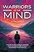 Warriors of the Mind by Dave Ferruolo