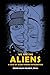 We Are the Aliens: A Case o...