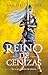 Reino de cenizas / Kingdom of Ash (Trono de Cristal / Throne of Glass) (Spanish Edition)