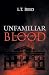 Unfamiliar Blood