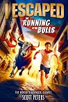 I Escaped the Running of the Bulls I Escaped the Running of the Bulls