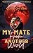 My Mate From Another World:...