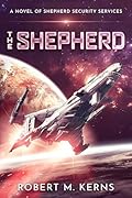 The Shepherd: An Epic Space Opera Adventure