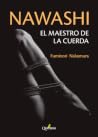 Nawashi: El maest...