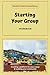 Starting Your Group: Workbo...
