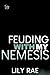 Feuding With My Nemesis (Fe...