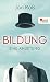 Bildung – eine Anleitung
