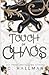 Touch of Chaos (Hate and Chaos Duet)