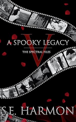 A Spooky Legacy (The Spectral Files, #5)