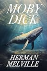 Moby Dick: The Or...