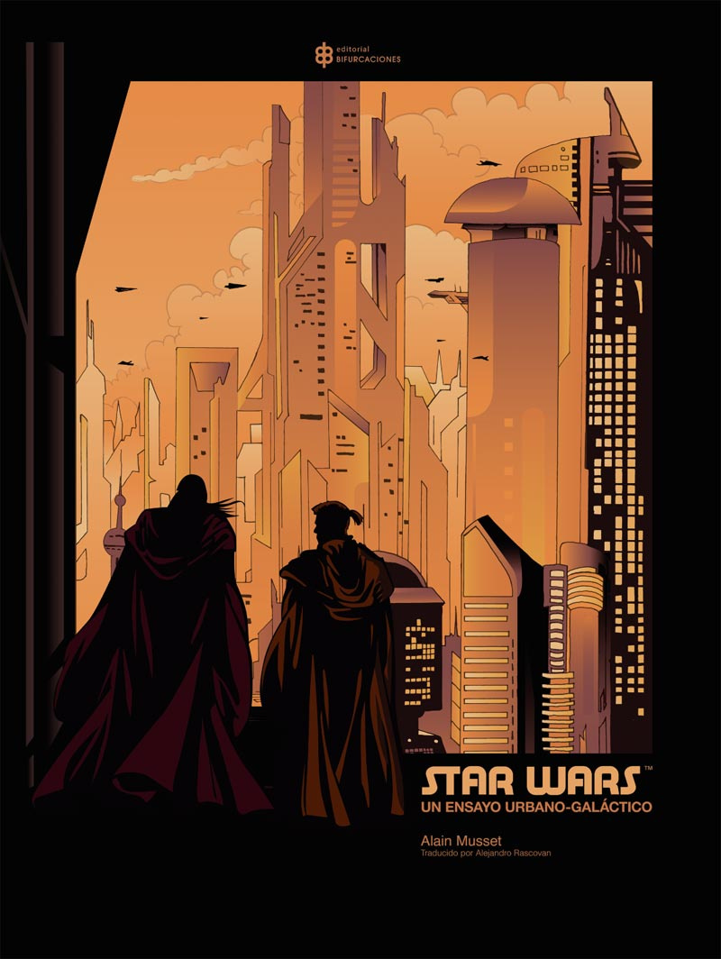 Star Wars: Un ensayo urbano-galáctico (Paperback)