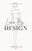 Love By Design by Yinnie Lin