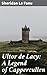 Ultor de Lacy: A Legend of Cappercullen: Fate, revenge, and the supernatural in the mysterious countryside of Cappercullen