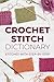 Crochet Stitch Dictionary: ...