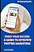 Tweet Your Success: A Guide...