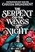 The Serpent and the Wings o...