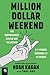 Million Dollar Weekend