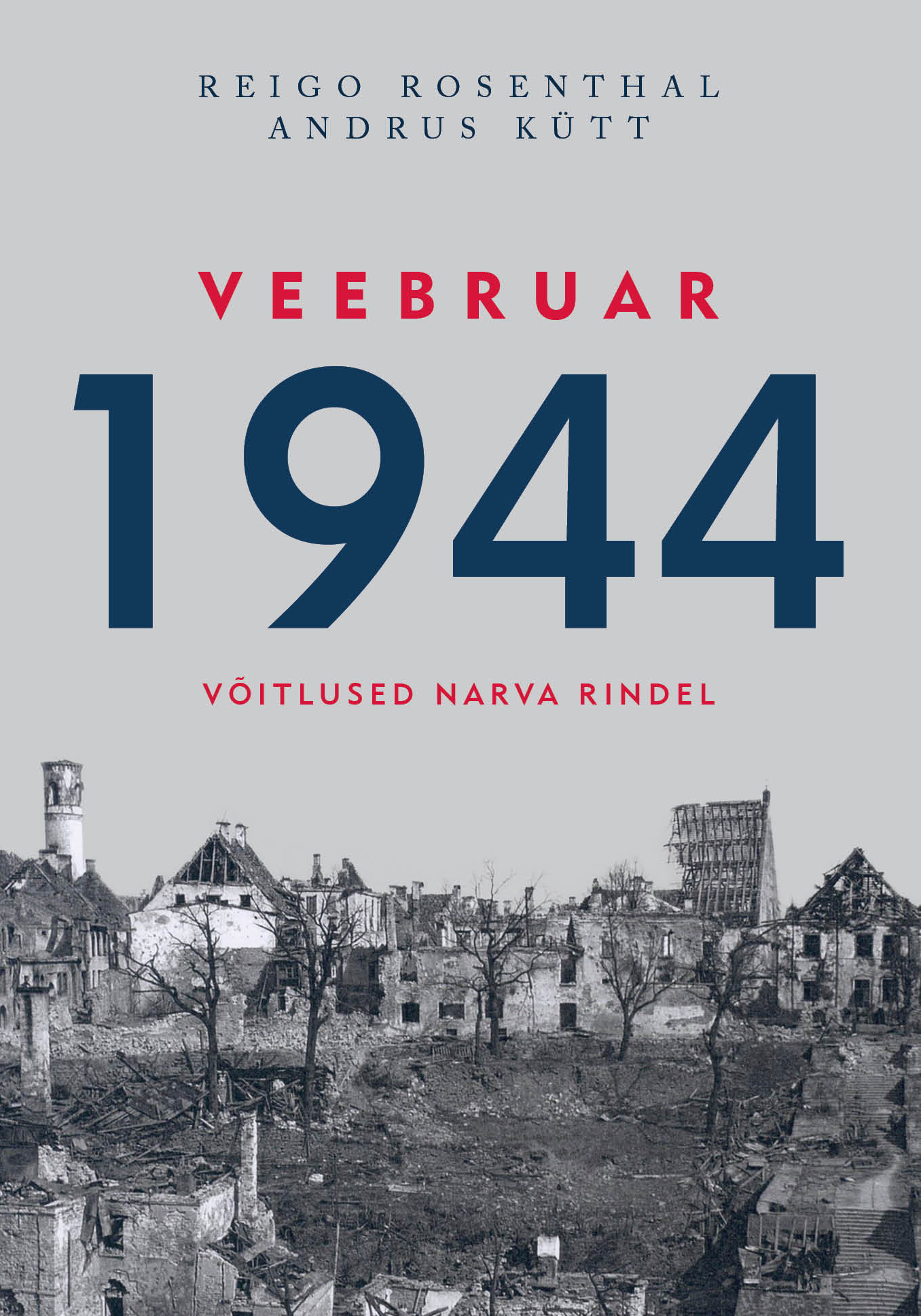 Veebruar 1944. Võitlused Narva rindel (Hardcover)