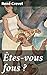 Êtes-vous fous ?: Édition enrichie. Exploration provocante de la folie et de la créativité dans le surréalisme français (French Edition)
