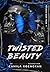 Twisted Beauty (Dark Tales ...