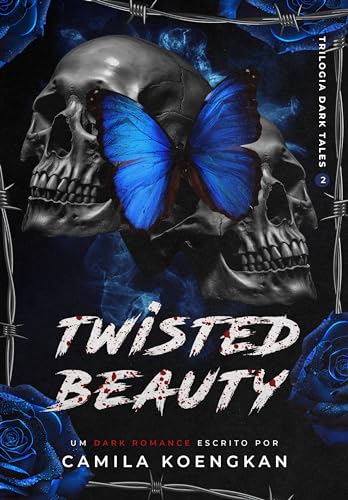 Twisted Beauty (Dark Tales Livro 2)