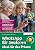 WhatsApp für Senioren: Idea...