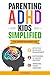 PARENTING ADHD KIDS SIMPLIFIED by Lucy Marvar