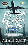 Fly High, Rise Above The Sky Sekuel