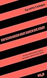 Ein Schwarzer geht durch die Stadt (MSeB) (German Edition) Ein Schwarzer geht durch die Stadt (MSeB) (German Edition)