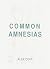 Common Amnesias