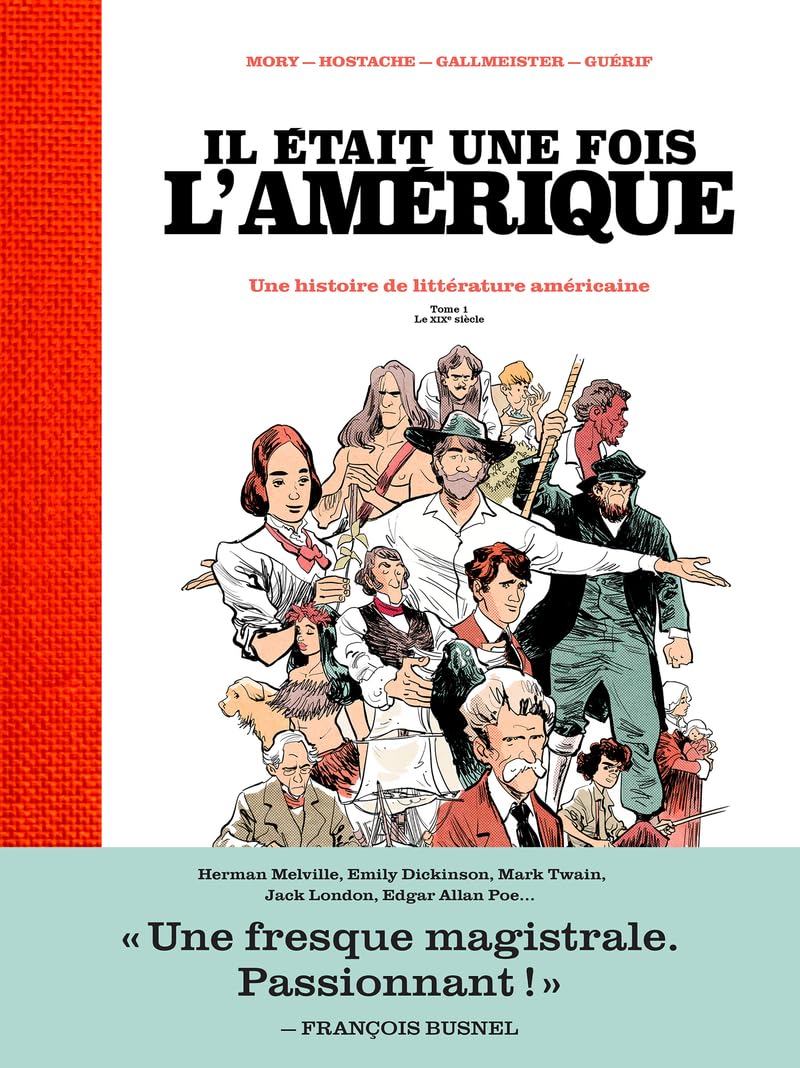Il était une fois l'Amérique - Une histoire de la littérature américaine - Tome 1 Le XIXè siècle (1)