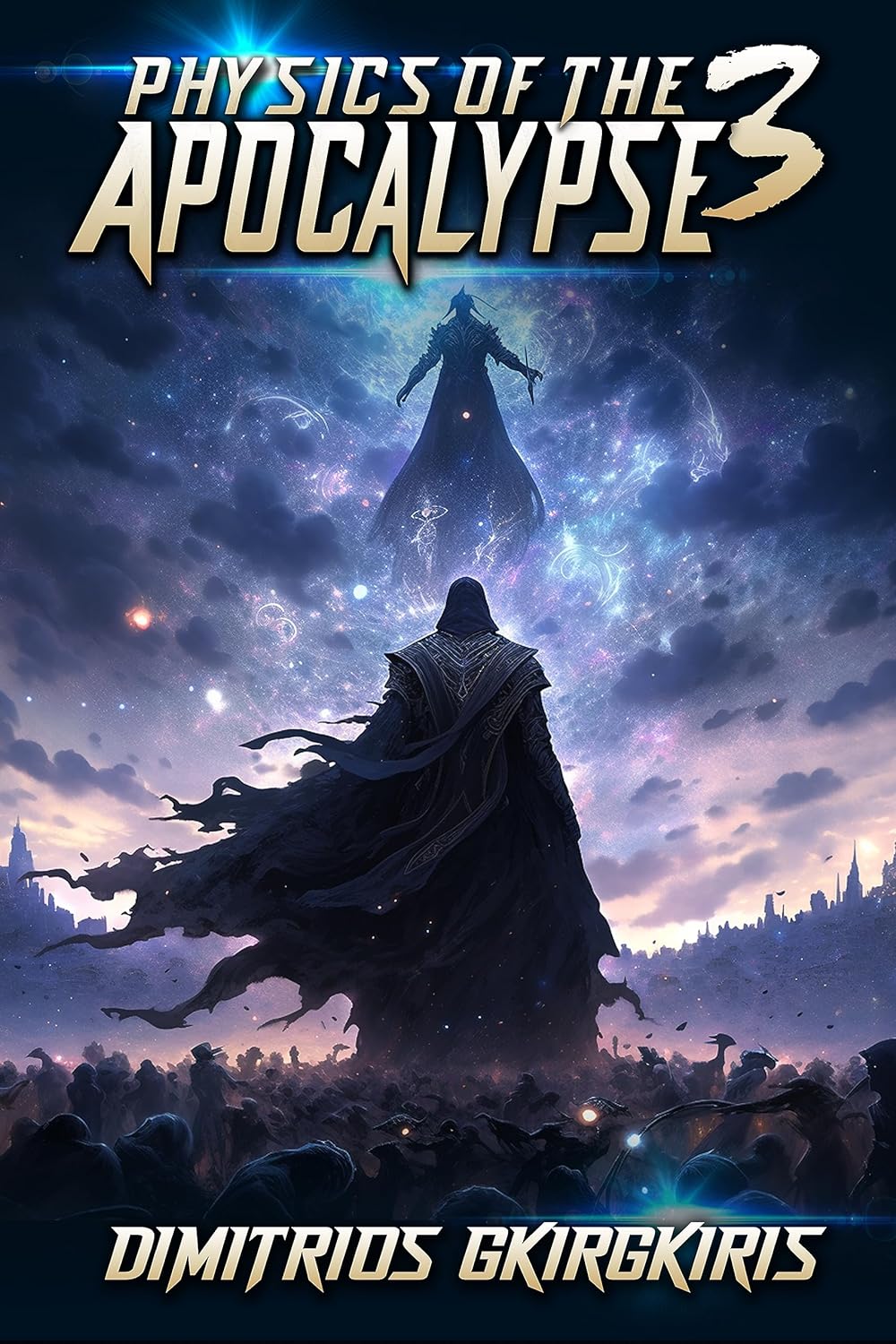 Physics of the Apocalypse 3: A LitRPG Apocalypse Saga (Kindle Edition)