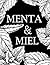 Menta & Miel (Spanish Edition)