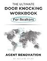 The Ultimate Door Knocking Workbook For Realtors The Ultimate Door Knocking Workbook For Realtors