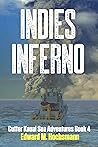 Indies Inferno by Edward M. Hochsmann
