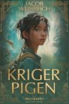 Krigerpigen by Jacob Weinreich