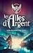 Les Ailes d'argent (Les Cla...