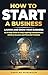 How to Start a Business: La...