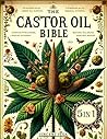 The Castor Oil Bi...