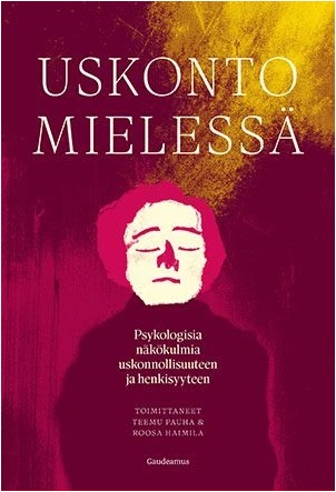 Uskonto mielessä - Psykologisia näkökulmia uskonnollisuuteen ja henkisyyteen (Paperback)