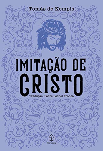 Imitação de Cristo (Clássicos da literatura cristã) (Portuguese Edition)