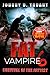 Fat Vampire 6: Survival of the Fattest