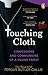 Touching Cloth by Fergus Butler-Gallie